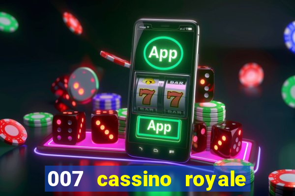 007 cassino royale download dublado 4shared